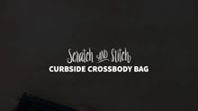 Load and play video in Gallery viewer, Curbside Crossbody Bag Pattern + Videos